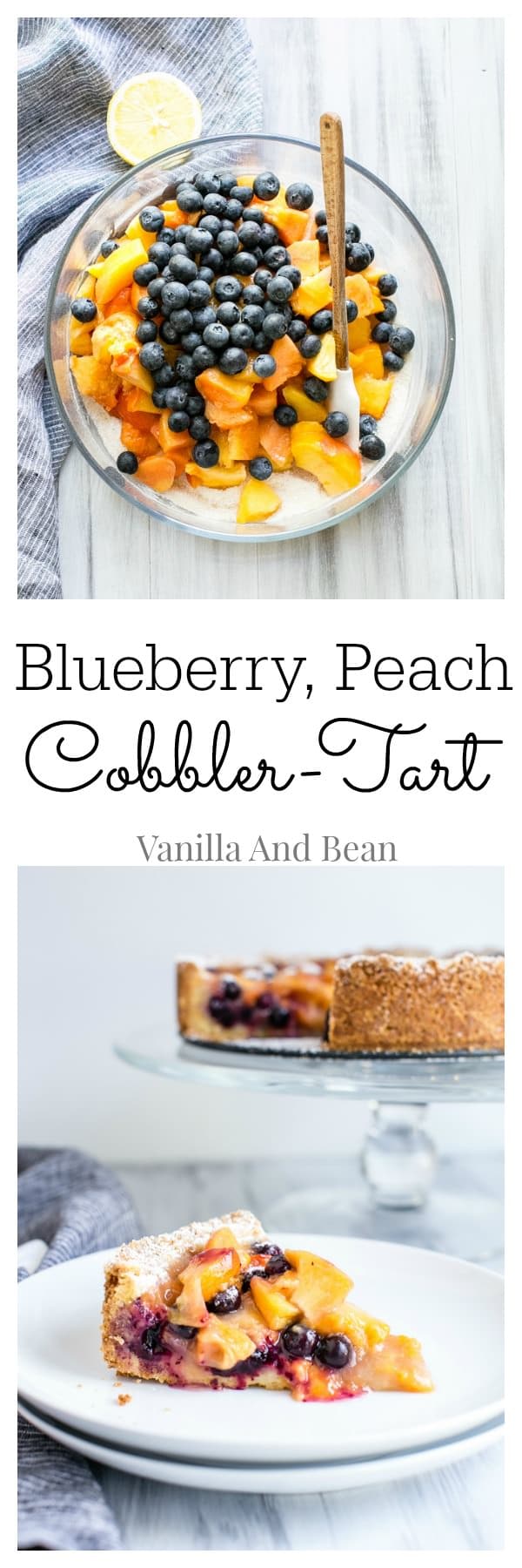 Blueberry Peach Cobbler-Tart | Vanilla And Bean